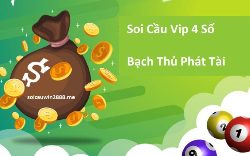 soi cau vip 4 so bach thu phat tai
